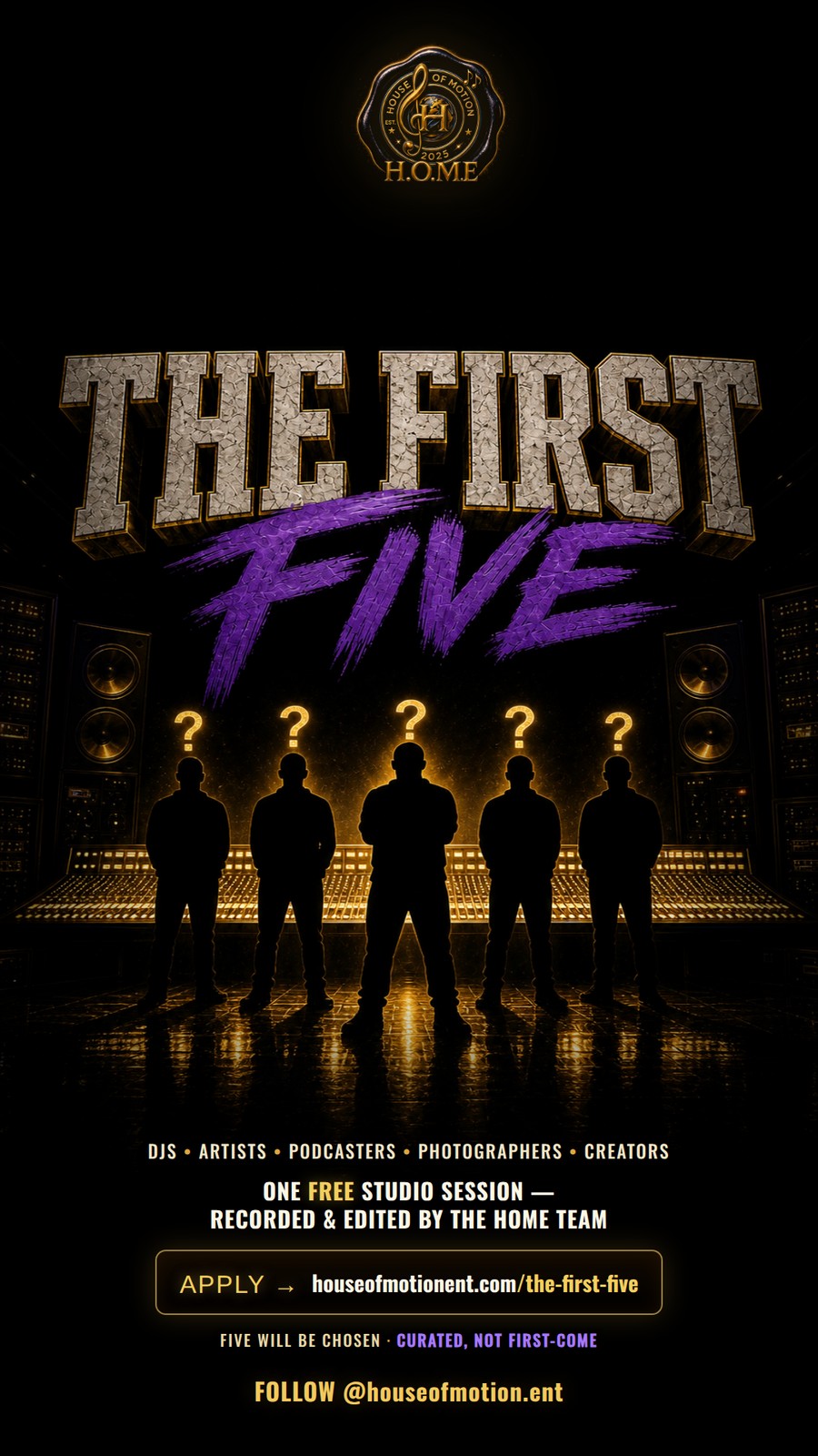 The First Five — applications open. One free studio session, recorded and edited by the House of Motion team.